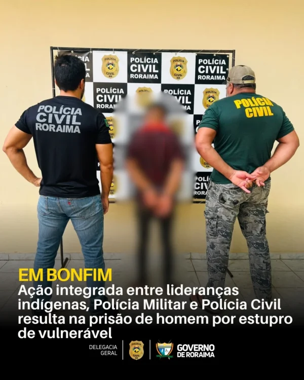 EM BONFIM: Ação integrada entre lideranças indígenas, Polícia Militar e Polícia Civil resulta na prisão de homem por estupro de vulnerável 2 policiacivilderoraima 1771889196 3839206225578410165 5532320805.webp