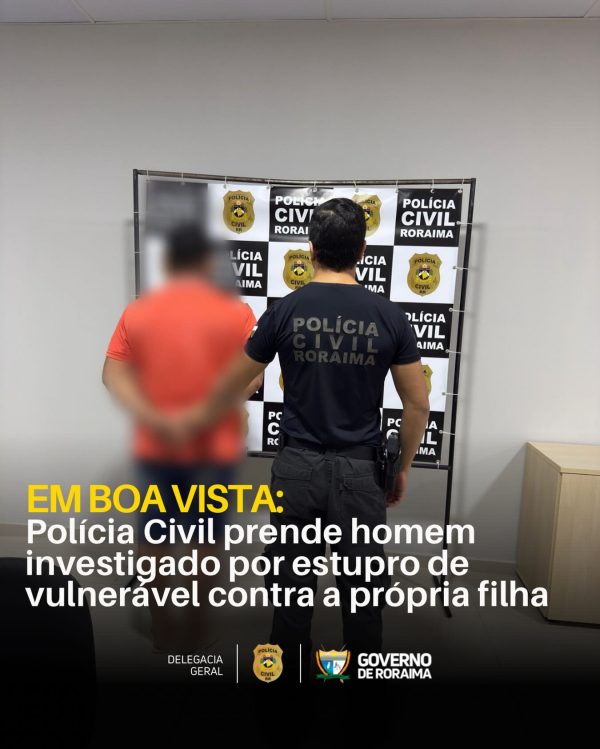 Polícia Civil prende homem investigado por estupro de vulnerável contra a própria filha 6 policiacivilderoraima 1772047393 3840534351327653232 5532320805