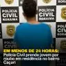 policiacivilderoraima 515435216 18390601666184806 1571074534776178338 n