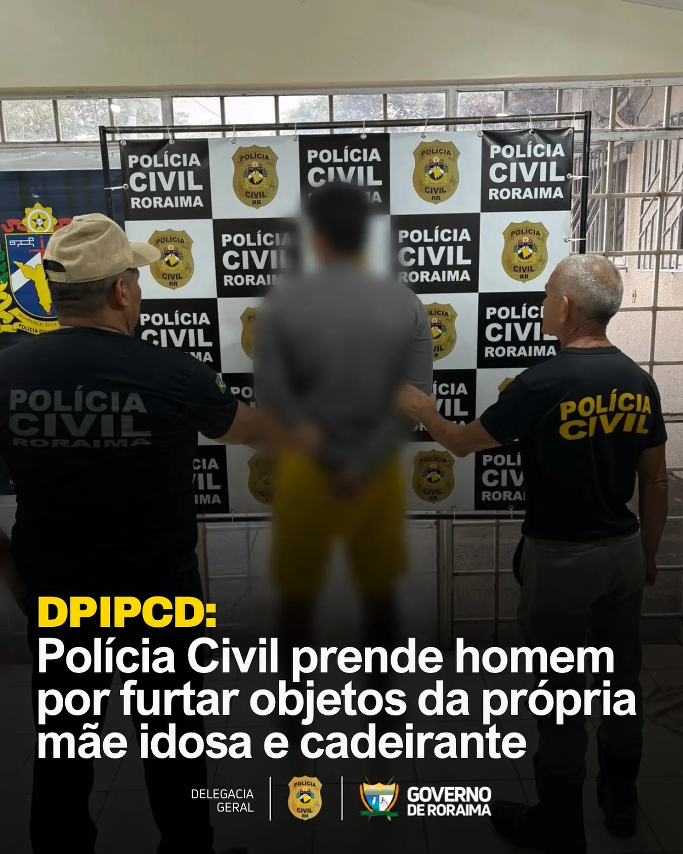 Em Boa Vista: Polícia Civil prende homem por furtar objetos da própria mãe idosa e cadeirante 1 policiacivilderoraima 515914092 18390841135184806 1184487559192976659 n