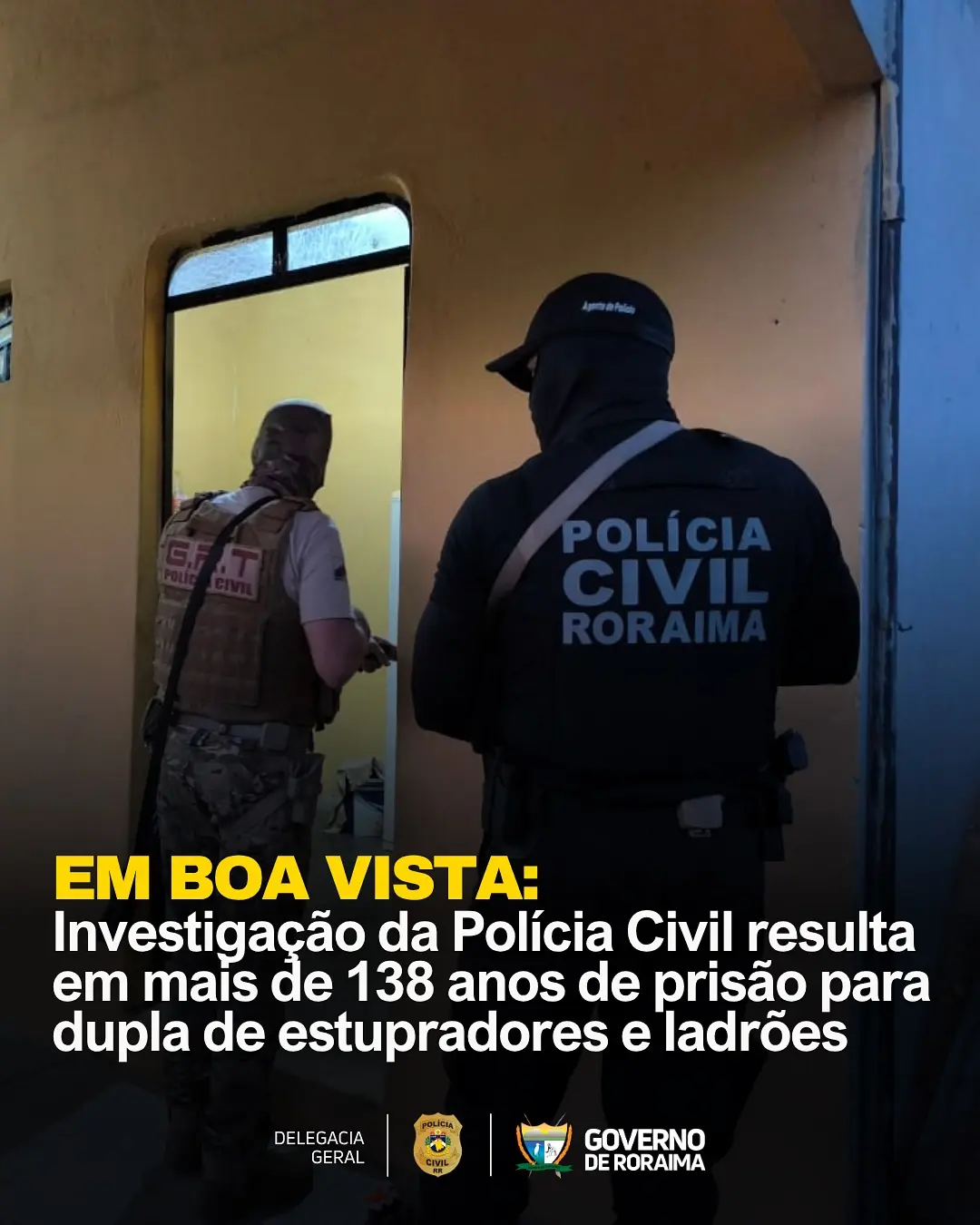 Investigação da Polícia Civil resulta em mais de 138 anos de prisão para dupla de estupradores e ladrões em Boa Vista 1 policiacivilderoraima 516145782 18390835315184806 1510346756355615577 n