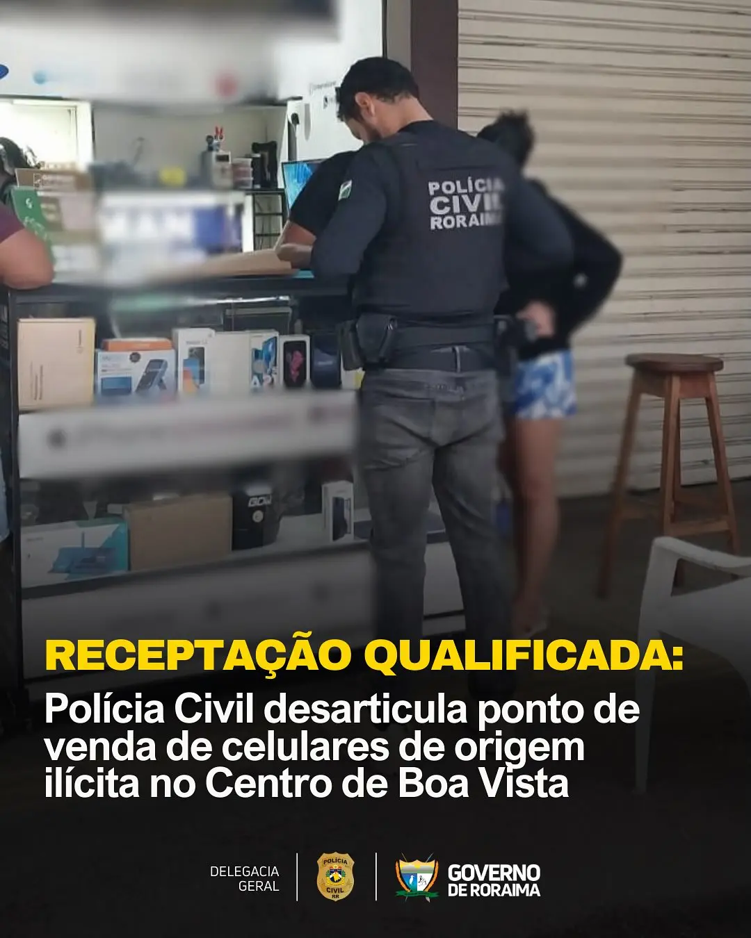 Polícia Civil desarticula ponto de venda de celulares de origem ilícita no Centro de Boa Vista 1 policiacivilderoraima 518861134 18391695532184806 4089524995126067278 n