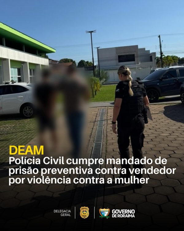 Polícia Civil cumpre mandado de prisão preventiva contra vendedor por violência contra a mulher 1 policiacivilderoraima 1760788698 3746089574234713598 5532320805