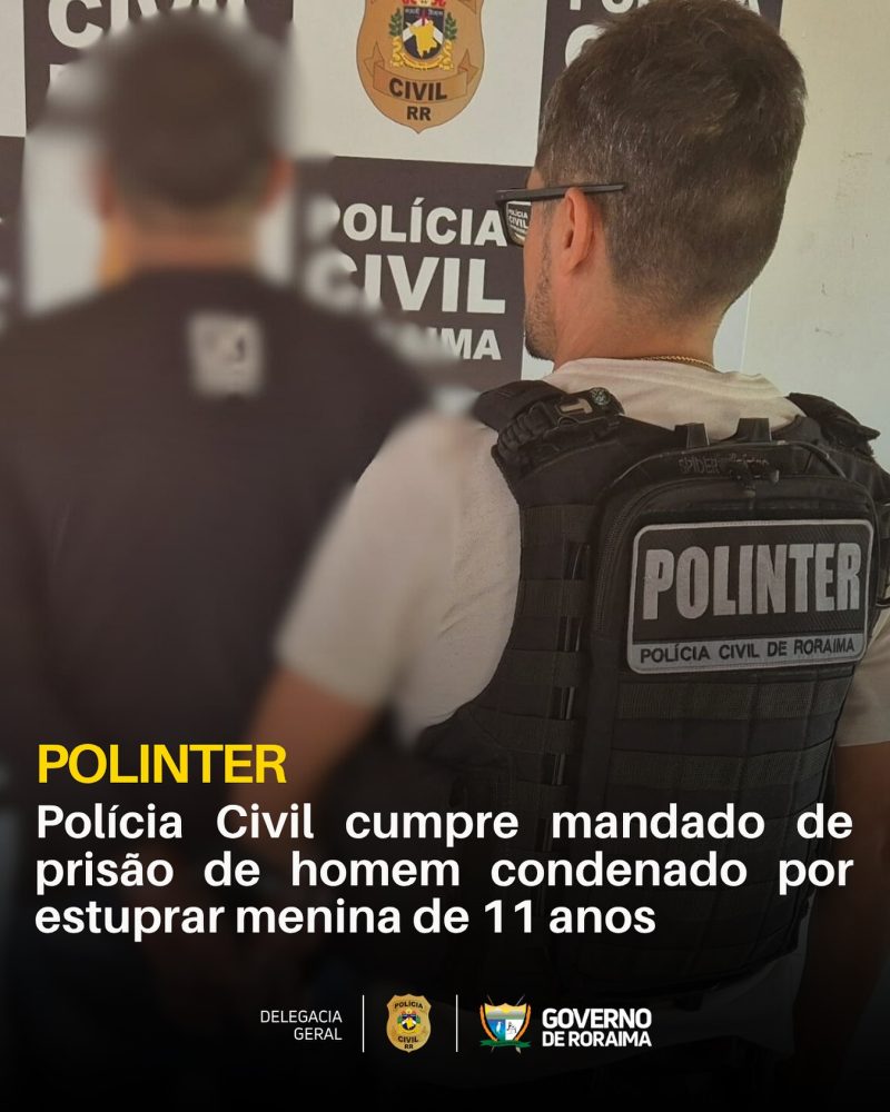 Polícia Civil cumpre mandado de prisão de homem condenado por estuprar menina de 11 anos 1 policiacivilderoraima 1762528310 3760682494095130623 5532320805 1