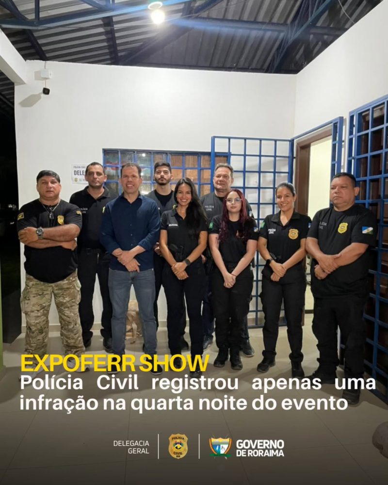 EXPOFERR SHOW: Polícia Civil registrou apenas uma infração na quarta noite do evento 1 policiacivilderoraima 1762699743 3762120580033280568 5532320805