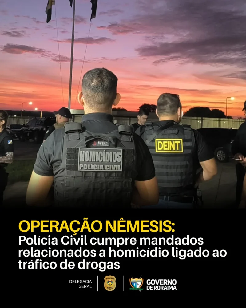 OPERAÇÃO NÊMESIS: Polícia Civil cumpre mandados relacionados a homicídio ligado ao tráfico de drogas 1 policiacivilderoraima 1763148185 3765882387688420490 5532320805.webp