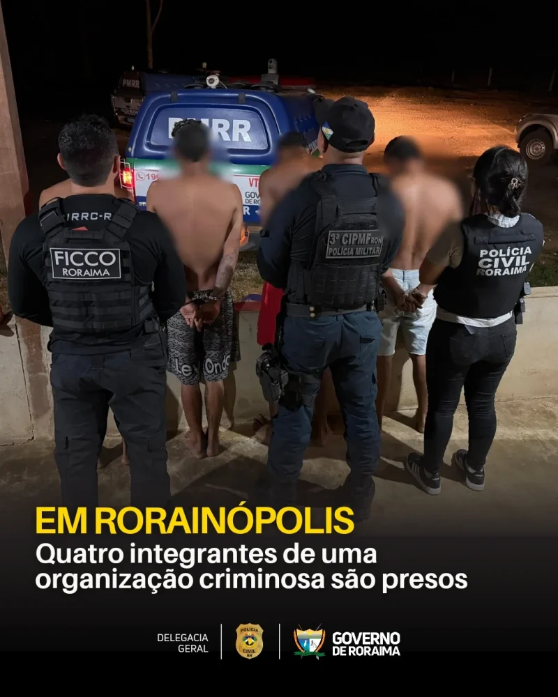 FORÇAS DE SEGURANÇA EM RORAINÓPOLIS: Quatro integrantes de uma organização criminosa são presos 1 policiacivilderoraima 1764510987 3777314400211416981 5532320805.webp