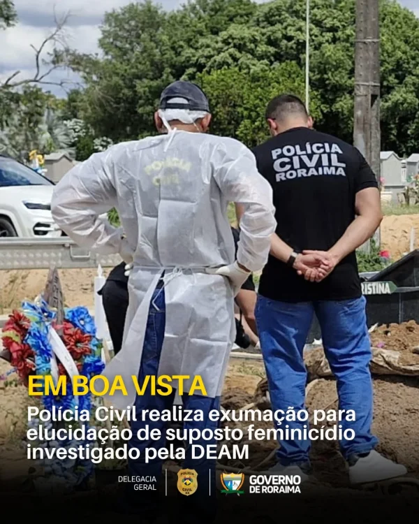 Polícia Civil realiza exumação para elucidação de suposto feminicídio investigado pela DEAM 4 policiacivilderoraima 1764628588 3778300902298991256 5532320805.webp