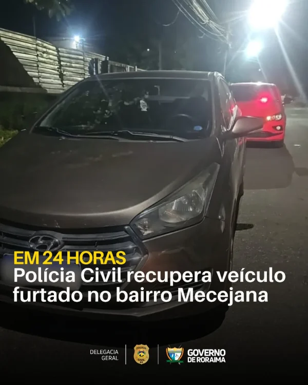 EM 24 HORAS: Polícia Civil recupera veículo furtado no bairro Mecejana 3 policiacivilderoraima 1765558452 3786101169723616078 5532320805.webp