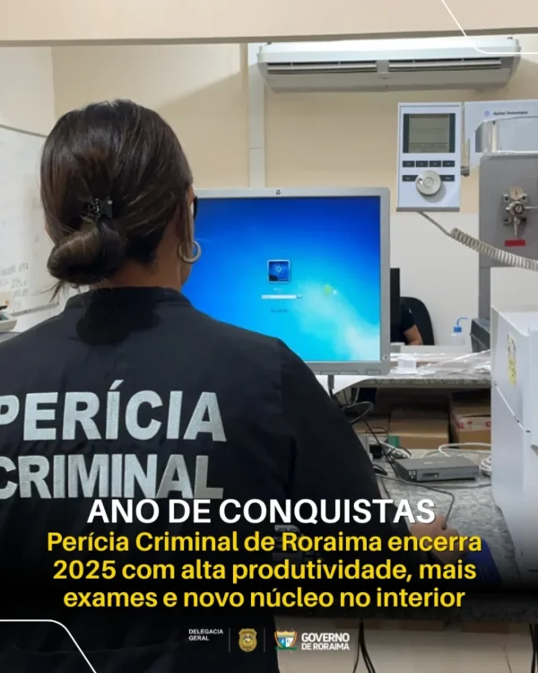 ANO DE CONQUISTAS: Perícia Criminal de Roraima encerra 2025 com alta produtividade, mais exames e novo núcleo no interior 2 policiacivilderoraima 1767318269 3800863586902984299 5532320805 1.webp
