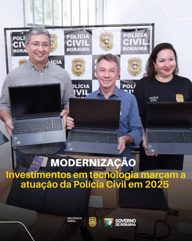MODERNIZAÇÃO: Investimentos em tecnologia marcam a atuação da Polícia Civil em 2025 1 policiacivilderoraima 1767480506 3802224532493794031 5532320805.webp