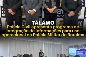 TÁLAMO: Polícia Civil apresenta programa de integração de informações para uso operacional da Polícia Militar de Roraima 16 policiacivilderoraima 1768611442 3811711505944107743 5532320805.webp