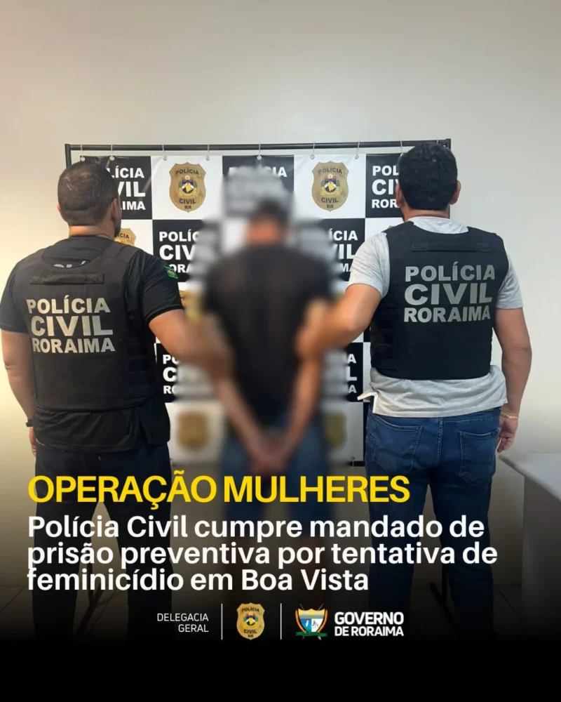OPERAÇÃO MULHERES: Polícia Civil cumpre mandado de prisão preventiva por tentativa de feminicídio em Boa Vista 1 policiacivilderoraima 1771937247 3839610368998575234 5532320805.webp