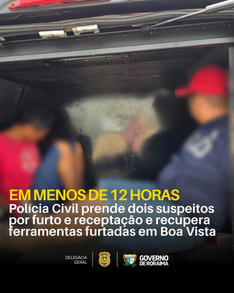 EM MENOS DE 12 HORAS: Polícia Civil prende dois suspeitos por furto e receptação e recupera ferramentas furtadas em Boa Vista 1 policiacivilderoraima 1772195250 3841774670522172758 5532320805