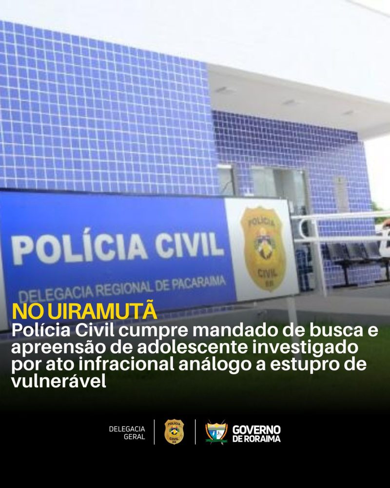 NO UIRAMUTÃ: Polícia Civil cumpre mandado de busca e apreensão de adolescente investigado por ato infracional análogo a estupro de vulnerável 1 WhatsApp Image 2026 04 15 at 18.40.20
